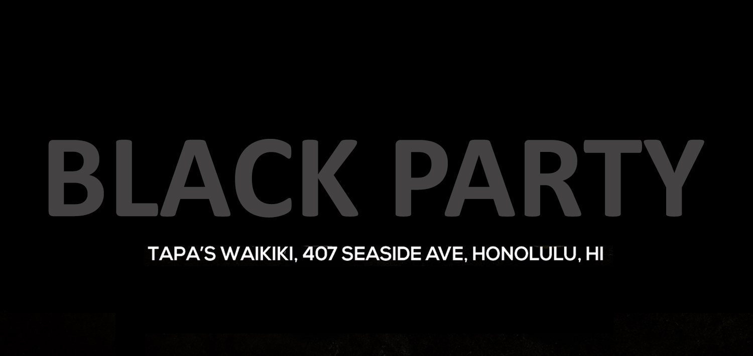 BLACKpartyHonoluluPrideTapas BLACKpartyHonoluluPrideTapas