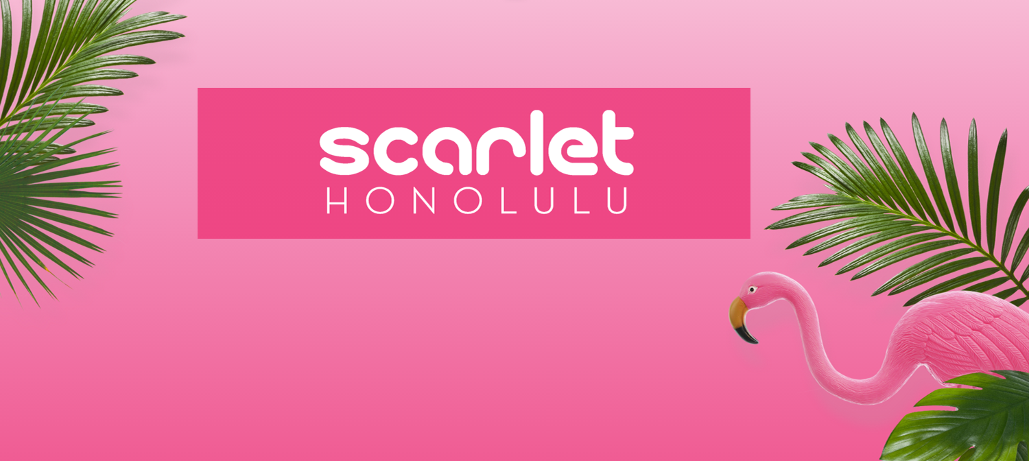 SCARLEThonolulu 8PM Scarlet’s Honolulu Pride™ Party Scarlet Honolulu